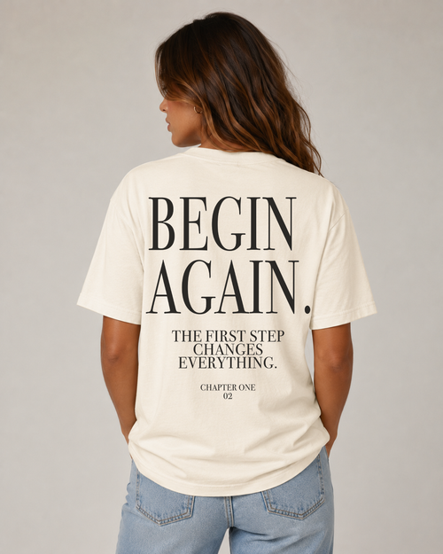 02 Begin Again | Premium Tee
