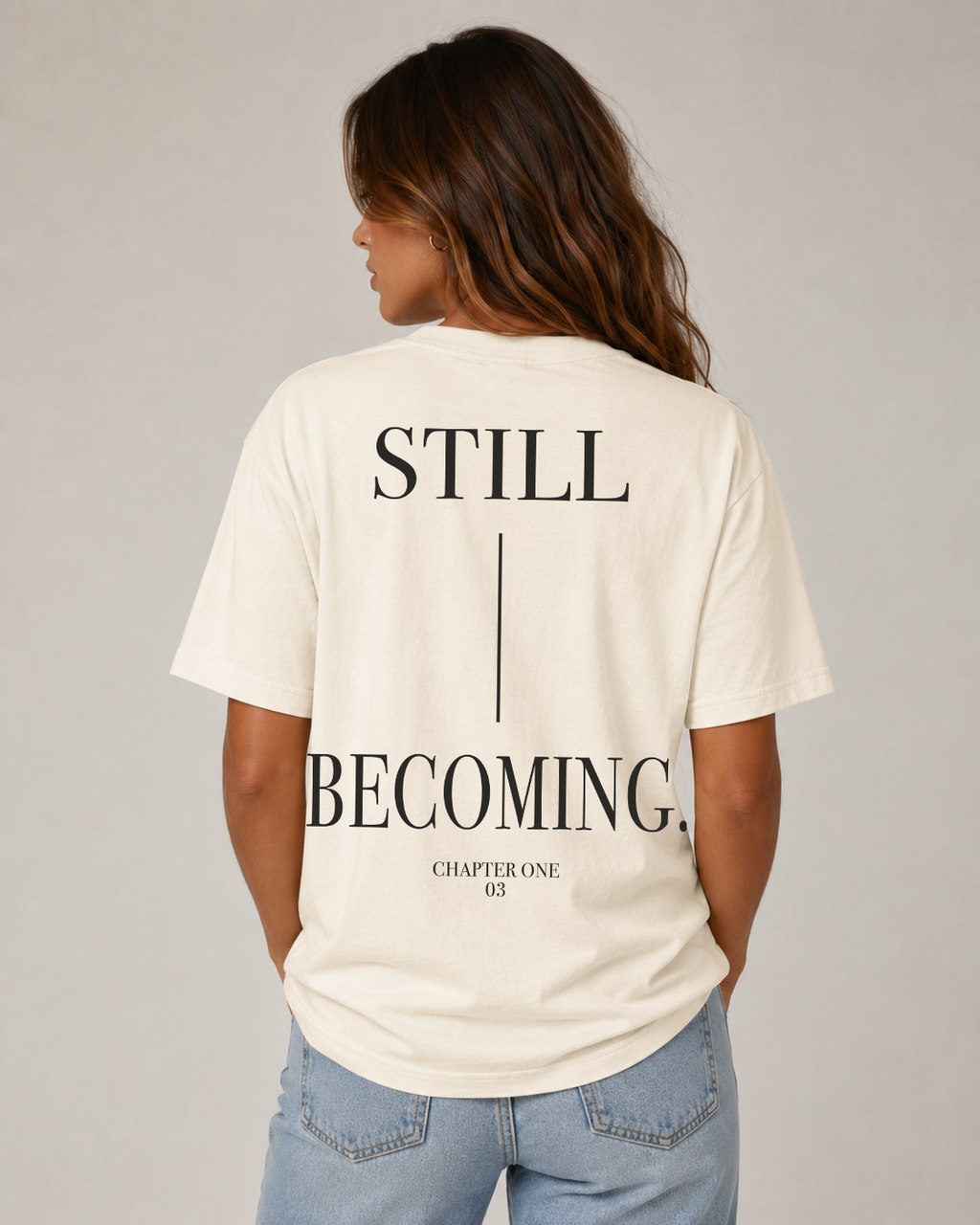 03 Still Becoming | Premium Tee